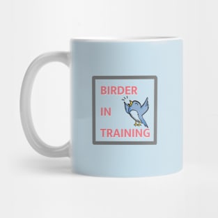 Birder in training Mug